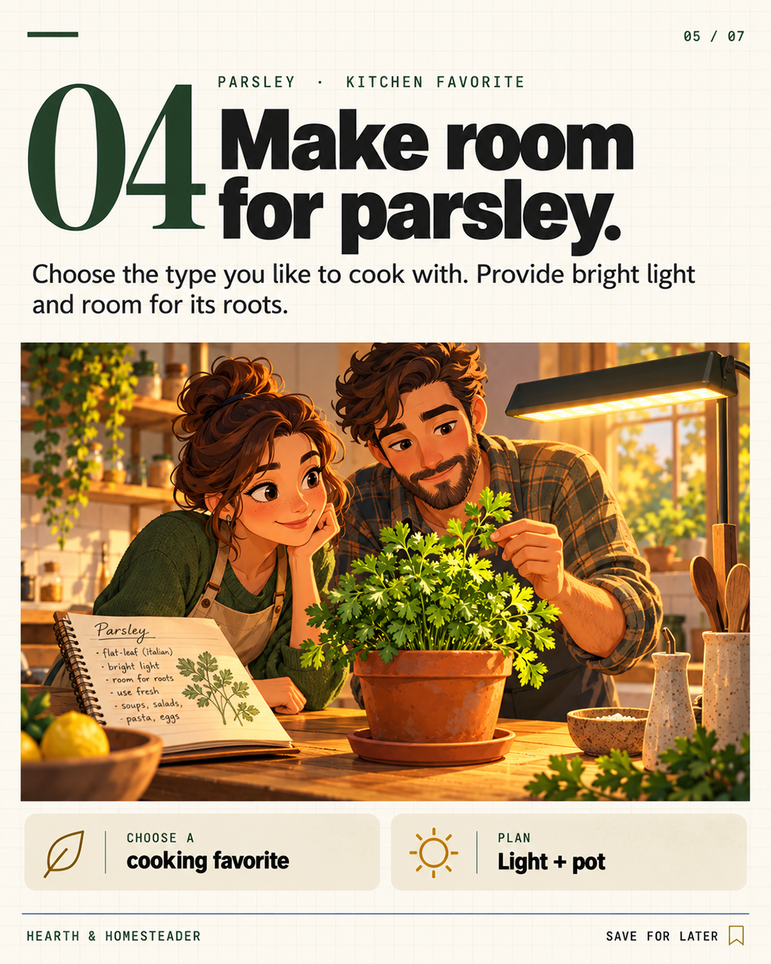 4. Make room for parsley.
